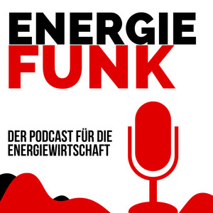 Energie Funk – Der Podcast für die Energiewirtschaft