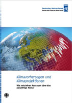 Klimaprojektionen und Klimavorhersagen – Wie entstehen Aussagen über das zukünftige Klima?