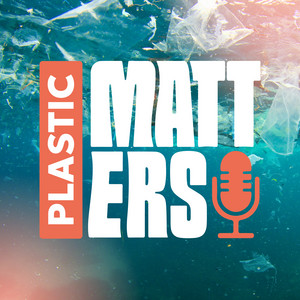 Plastic Matters