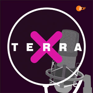 Terra X – Der Podcast Terra X – Der Podcast