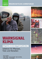 Warnsignal Klima: Gefahren für Pflanzen, Tiere & Menschen